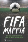 Thomas Kistner 66530 - Fifa maffia de smerige praktijk van de voetbalwereld