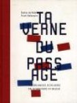 Bodt, S. de   Hellemans, F. - Taverne du passage / Nederlandse schilders en schrijvers in België