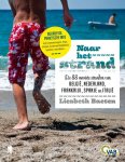 Liesbeth Baeten 65802 - Naar het strand de 77 mooiste stranden van België, Nederland, Frankrijk, Spanje en Italië
