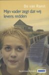 Do van Ranst, Do van Ranst - Mijn vader zegt dat wij levens redden