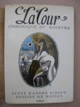 Ribaud, André - La Cour. Chronique du Royaume.