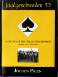 Jochen Prien - Jagdeschwader 53 Vol. I A History of the "Pik As" Geschwader - Vol.1: March 1937 - May 1942