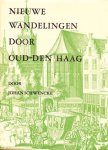 Johan Schencke - Nieuwe wandelingen door Oud-Den Haag