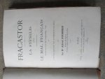 Fracastor - LA SYPHILIS (1530) - LE MAL FRANÇAIS - Traduction et commentaires par le Dr. Alfred Fournier