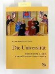 Koch, Hans- Albrecht - Die Universität  Geschichte einer europäischen Institution