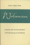 G. Widenmann. - Gedanken uber die Unsterblichkeit als Wiederholung des Erdenlebens. G. Widenmann. - Gedanken uber die Unsterblichkeit als Wiederholung des Erdenlebens.