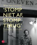 Wim Van Gansbeke , Wouter Hillaert 66140 - 'Stomp niet af, stomp terug' twintig jaar theaterkritiek