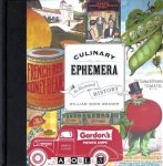 William Woys Weaver - Culinary Ephemera. An illustrated history