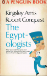 Amis, Kingsley and Robert Conquest - The Egyptologists