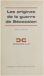 Jean Heffer - Les origines de la guerre de Sécession Jean Heffer - Les origines de la guerre de Sécession