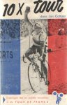 Cottaar, Jan - 10x Tour. Ervaringen met en zonder microfoon in de Tour de France