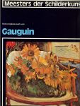 Dony, Mr. Frans L. M. Samenstelling en bewerking Karel Braun - Gauguin .. Het komplete werk van GAUGUIN uit de serie Meesters der Schilder kunst  .. Alle tot nu bekende schilderijen van Gauguin alsmede een overzicht van zijn beeldhouwwerken