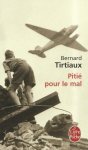 Bernard Tirtiaux - Pitie Pour Le Mal