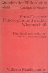 Cassirer, Ernst - Philosophie und exakte Wissenschaft. Kleine Schriften. Eingeleitet und erläutert von Wilhelm Krampf
