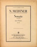 Medtner, Nicolas: - Sonate (G-moll) pour piano. Op. 22