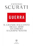 Antonio Scurati 181120 - Guerra. Il grande racconto delle armi da Omero ai giorni nostri