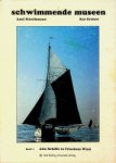Strothmann, Axel - Schwimmende Museen Teil 1; Alte Schiffe in frischem Wind