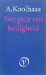 Koolhaas, A. - Een geur van heiligheid