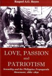 Raquel A. G. Reyes - Love, Passion and Patriotism