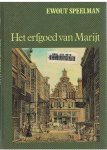 Speelman, Ewout - Het erfgoed van Marijt - grote letters