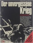 Eickhoff Michael Pagels Wilhelm Reschl Willy - Der unvergessene Krieg: Hitler-Deutschland gegen die Sowjetunion 1941-1945