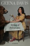 Geena Davis - Dying of Politeness