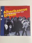 Donkers, Jan - De Amerikaanse droom in Nederland 1944-1969 	Paperback; 2000; 144pp.