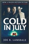 Lansdale, Joe R. - Cold in July Movie Tie-in Lansdale, Joe R. - Cold in July Movie Tie-in