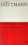 Alexander Garcia Düttmann - The Memory of Thought an essay on Heidegger and Adorno
