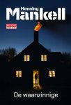 Henning Mankell - De waanzinnige