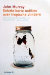 Murray, John - Enkele korte notities over tropische vlinders