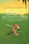 Hiaasen, Carl - 560 boven par -De rampzalige terugkeer van een hakker