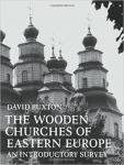 Buxton, David - The Wooden Churches of Eastern Europe / An Introductory Survey (orig. 1981)