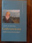 Scheffers, J.W. - Gedreven leven. Reflecties op een levensverhaal