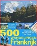 - 500 wandelingen in Frankrijk.  Ontdek het Franse landschap te voet