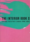 NAKADA, Shigekatsu - The Interior Book II - Living Interiors Japan 1980-1985.