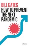 Gates, Bill - (1) How To Prevent The Next Pandemic