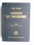 Berger, Franz - Handbuch der Drogenkunde. Erkennung, Band 3: Fructus - Ligna.