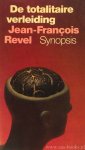 REVEL, J.F. - De totalitaire verleiding. Vertaald door C. Misset en A. van der Niet.