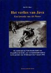 BOER, P.C. - Het verlies van Java - Een kwestie van 'Air Power' - De eindstrijd om Nederlands-Indië van de geallieerde lucht-, zee- en landstrijdkrachten in de periode van 18 februari t/m 7 maart 1942.