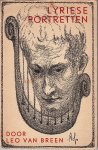 BREEN, Leo van - Lyriese portretten. Omslagtekening van Alb. Goethals. (Met opdracht aan Hans Klomp).