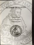 Boendermaker, Prof. Dr. J.P. e.a. redactie - Luther-bulletin; Tijdschrift voor interconfessioneel Lutheronderzoek; Jaargang 1 (1992)