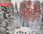 - Les 100+ Rallyes. 1965 - 2015 50 Ans Photos DPPI