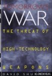 Shukman, David - Tomorrow's war: the threat of high-technology weapons