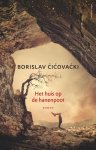 Cicovacki, Borislav - Het huis op de hanenpoot