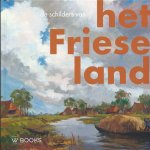 Henk Dijkstra - Kunstenaarskolonies en kunststromingen in Nederland 22 - De schilders van het Friese land