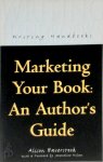 Alison Baverstock 55519, J. Wilson - Marketing Your Book: An author's guide