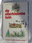 Lenstra, Toos - De allerkleinste tuin. Ontwerpen voor balkon, bloembak en daktuin