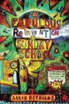 Aaron Reynolds - The Fabulous Reinvention of Sunday School