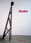 Hacker, Dieter - Dieter Hacker: New Works: Oil Paintings, Works on paper, Sculpture, Poems
